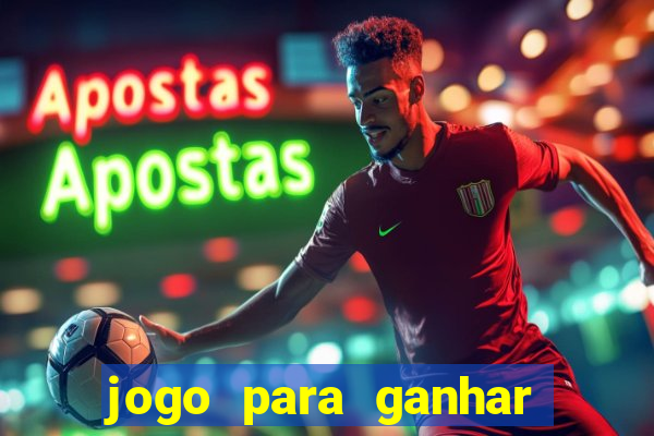 jogo para ganhar dinheiro sem precisar depositar nada